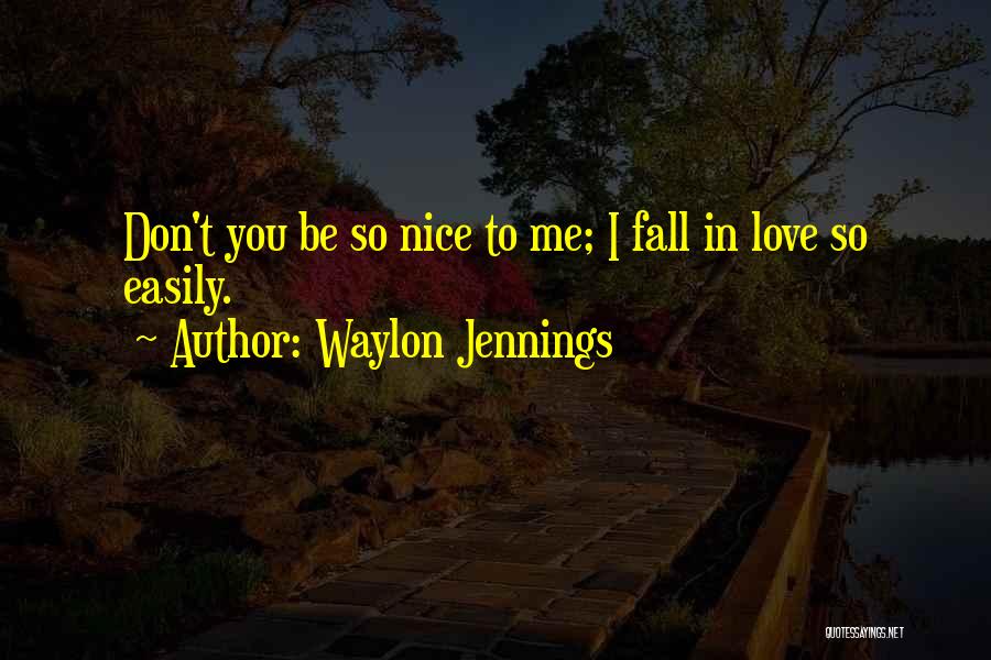 Waylon Jennings Quotes 2154303