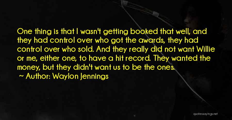 Waylon Jennings Quotes 2185067