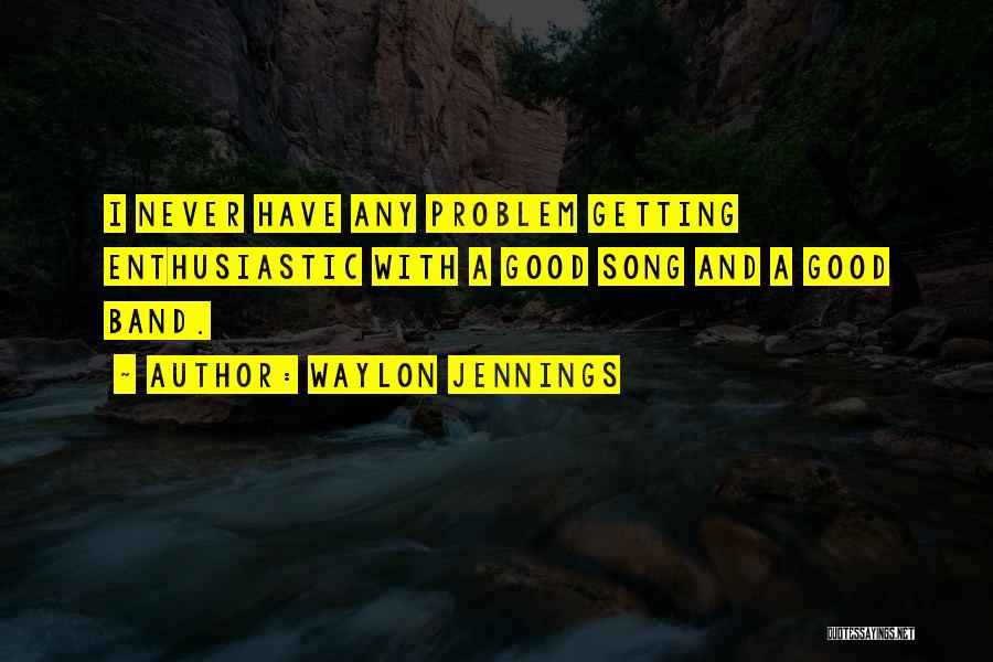 Waylon Jennings Quotes 220455