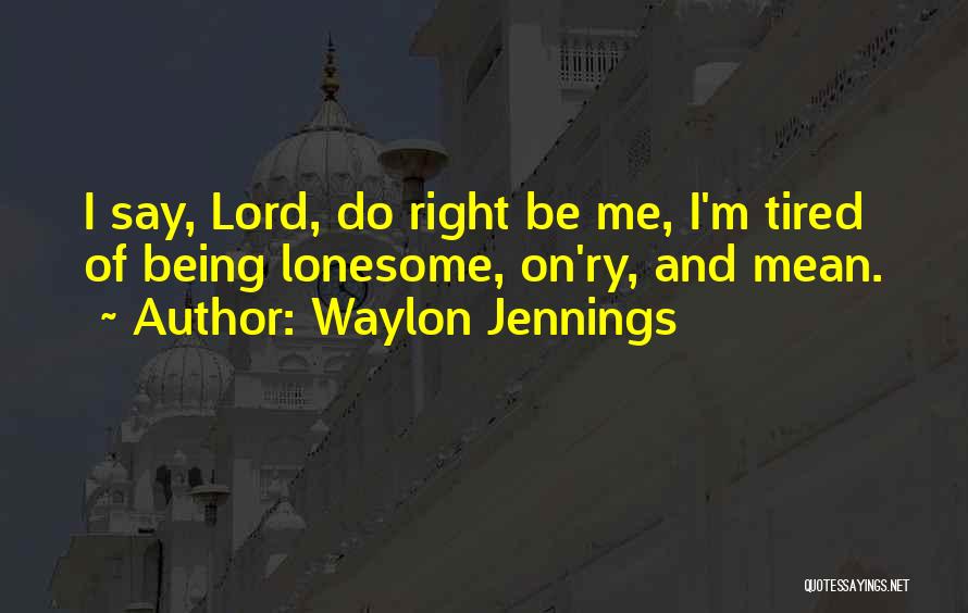 Waylon Jennings Quotes 527035