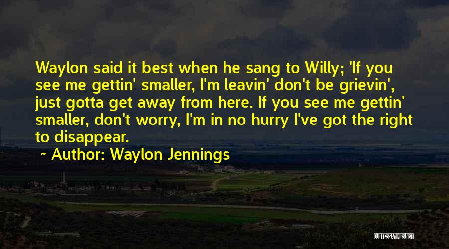 Waylon Jennings Quotes 685145