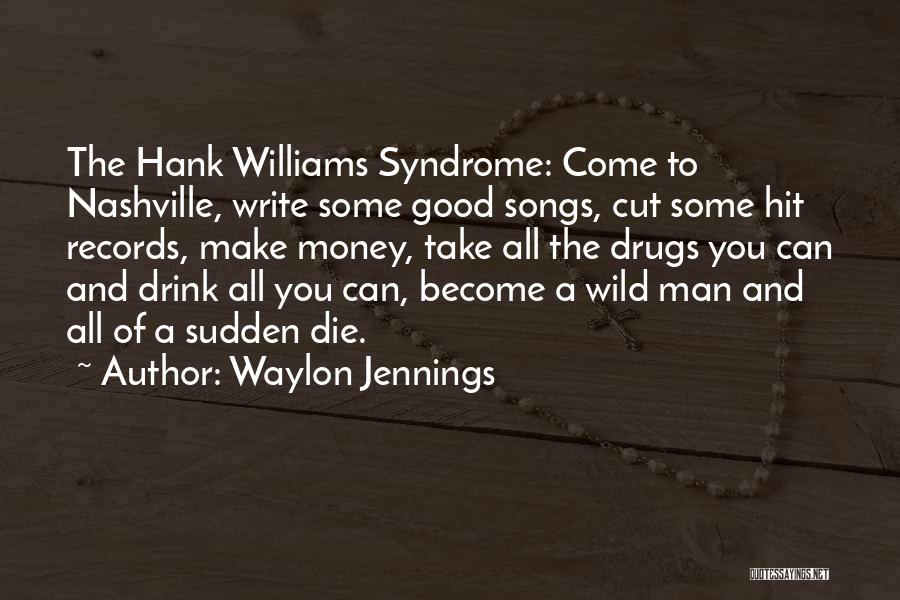 Waylon Jennings Quotes 869398