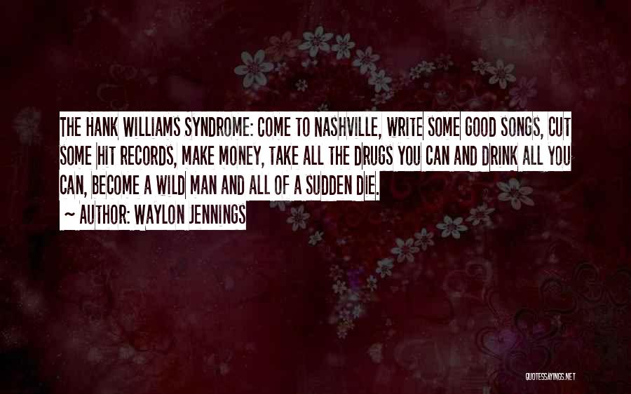 Waylon Jennings Song Quotes By Waylon Jennings