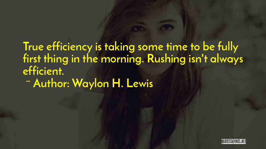 Waylon Quotes By Waylon H. Lewis