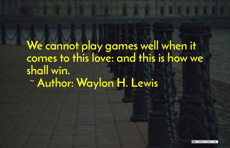 Waylon Quotes By Waylon H. Lewis