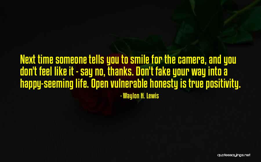 Waylon Quotes By Waylon H. Lewis Waylon Quotes By Waylon H. Lewis