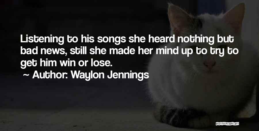 Waylon Quotes By Waylon Jennings