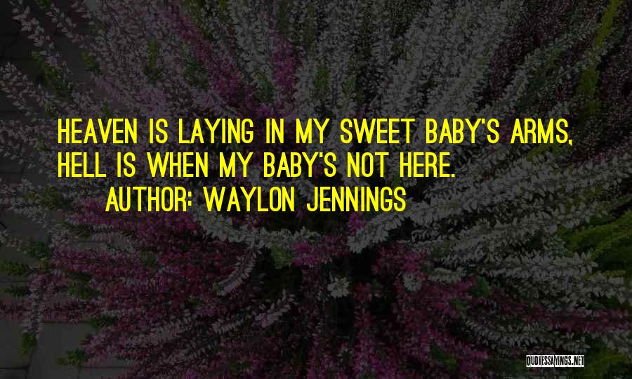 Waylon Quotes By Waylon Jennings