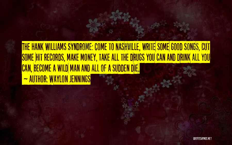 Waylon Quotes By Waylon Jennings