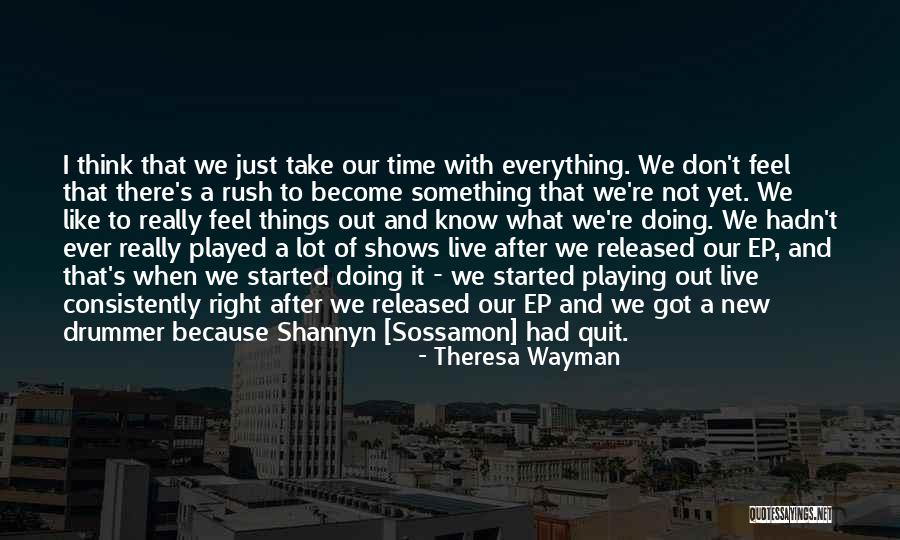 Wayman Quotes By Theresa Wayman Wayman Quotes By Theresa Wayman