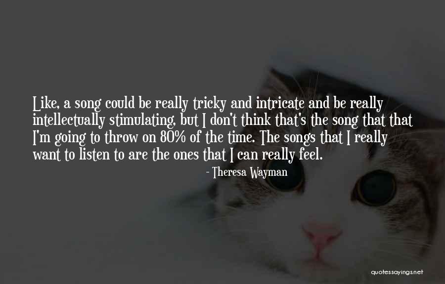 Wayman Quotes By Theresa Wayman Wayman Quotes By Theresa Wayman