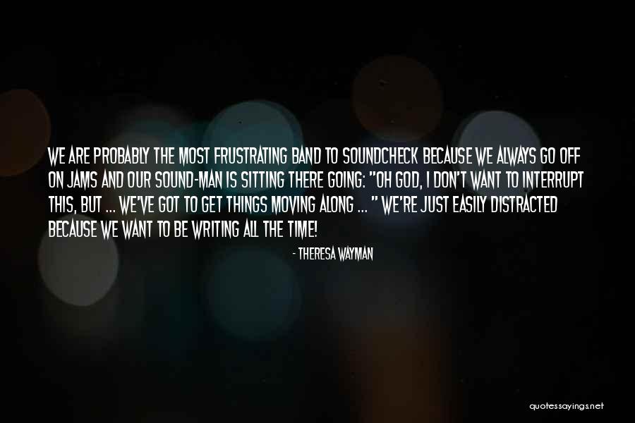 Wayman Quotes By Theresa Wayman Wayman Quotes By Theresa Wayman