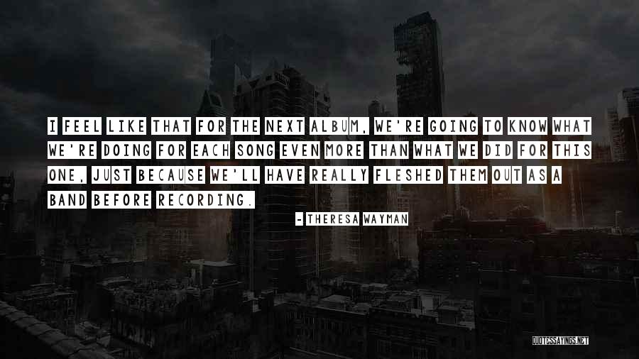 Wayman Quotes By Theresa Wayman Wayman Quotes By Theresa Wayman