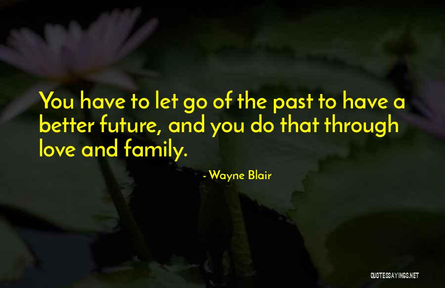 Wayne Blair Quotes 446844