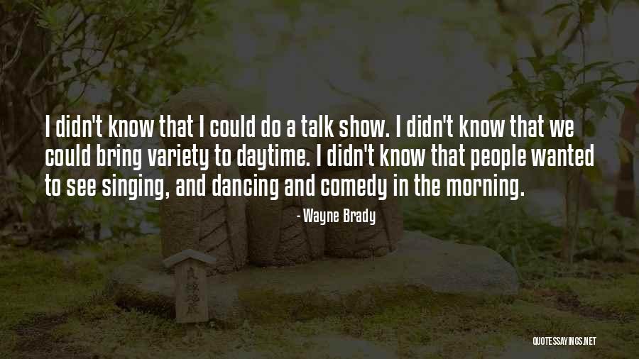 Wayne Brady Quotes 1640734