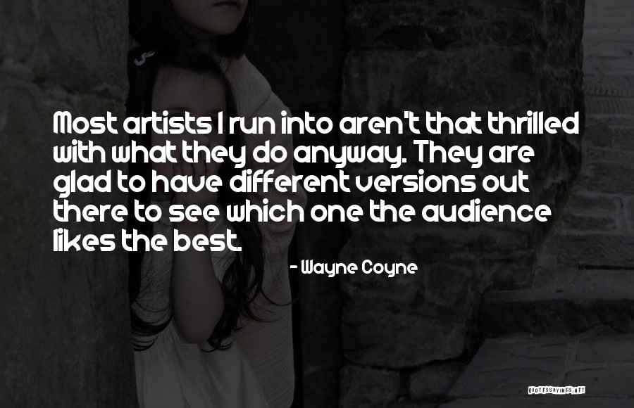 Wayne Coyne Quotes 1189780 Wayne Coyne Quotes 1189780