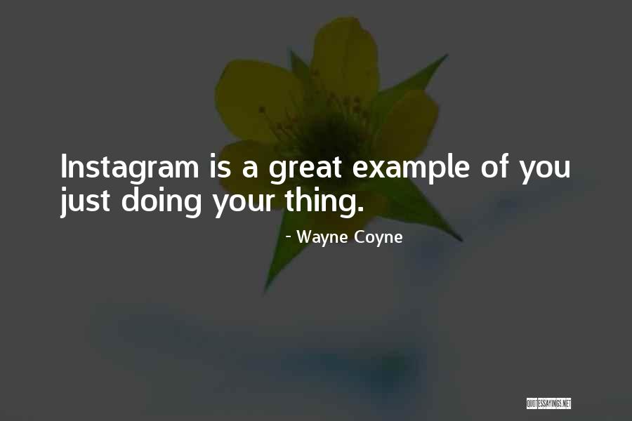 Wayne Coyne Quotes 1242902 Wayne Coyne Quotes 1242902