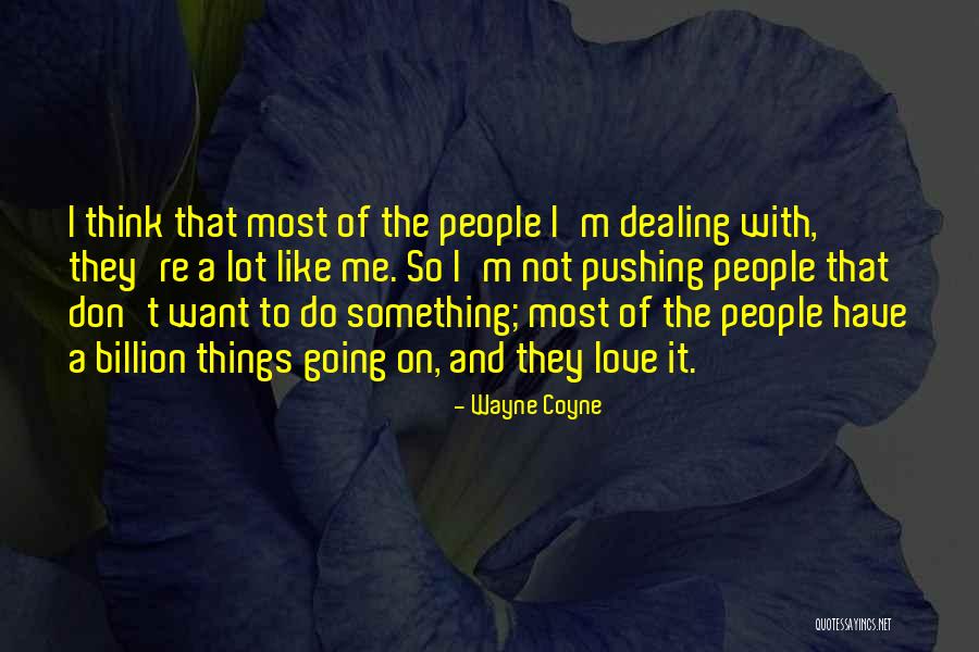 Wayne Coyne Quotes 1328045