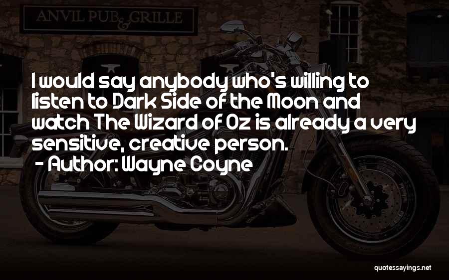 Wayne Coyne Quotes 165234
