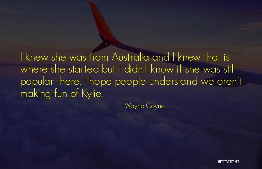 Wayne Coyne Quotes 1702049 Wayne Coyne Quotes 1702049