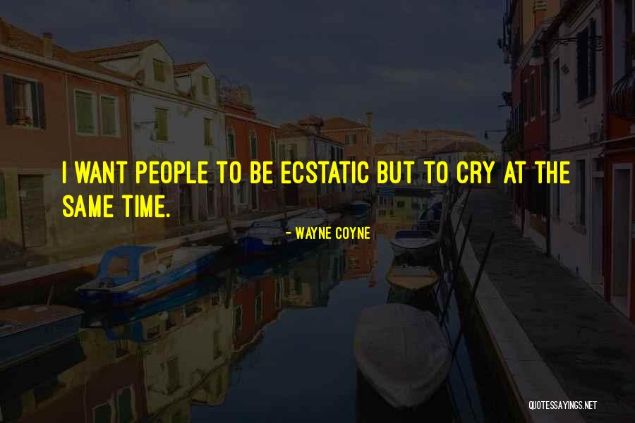Wayne Coyne Quotes 1748231 Wayne Coyne Quotes 1748231