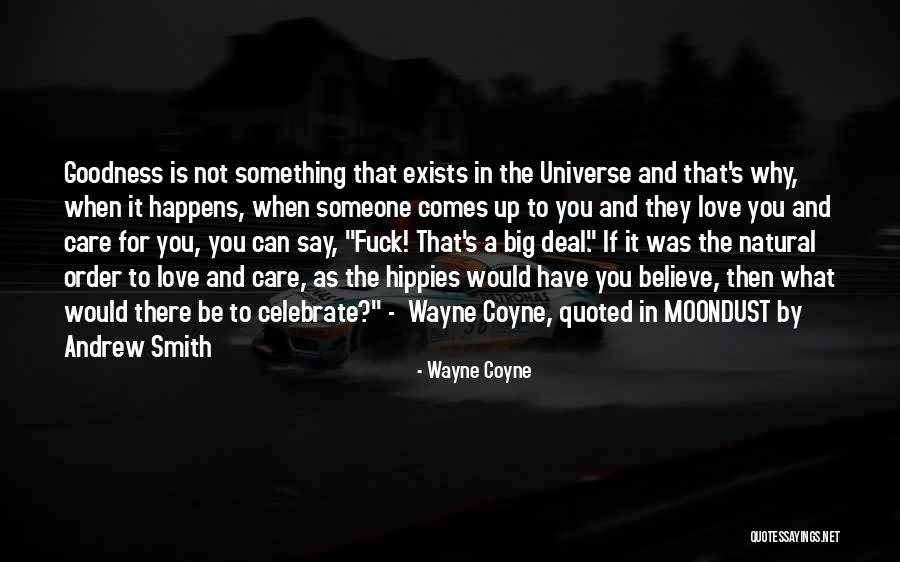 Wayne Coyne Quotes 1851656