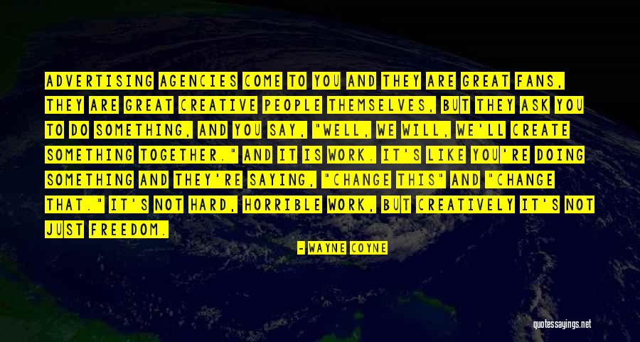 Wayne Coyne Quotes 2144431 Wayne Coyne Quotes 2144431