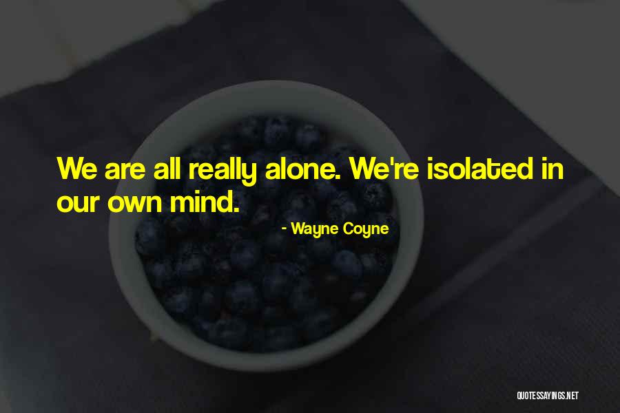 Wayne Coyne Quotes 751157 Wayne Coyne Quotes 751157