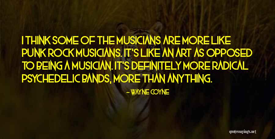 Wayne Coyne Quotes 843031 Wayne Coyne Quotes 843031