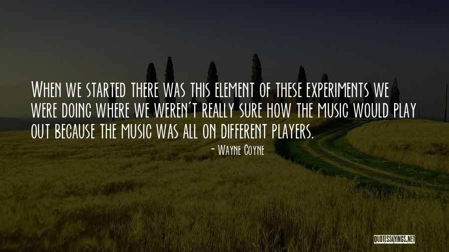 Wayne Coyne Quotes 998984 Wayne Coyne Quotes 998984