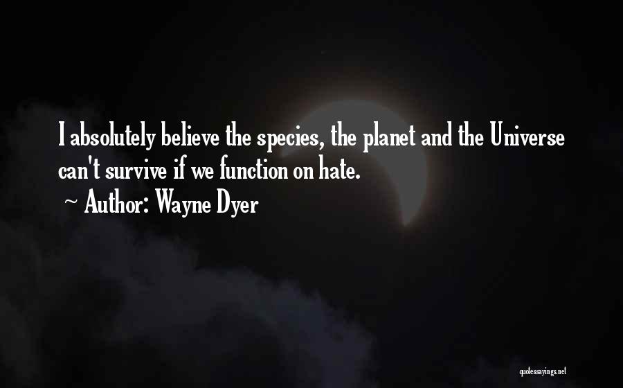 Wayne Dyer Quotes 1047685