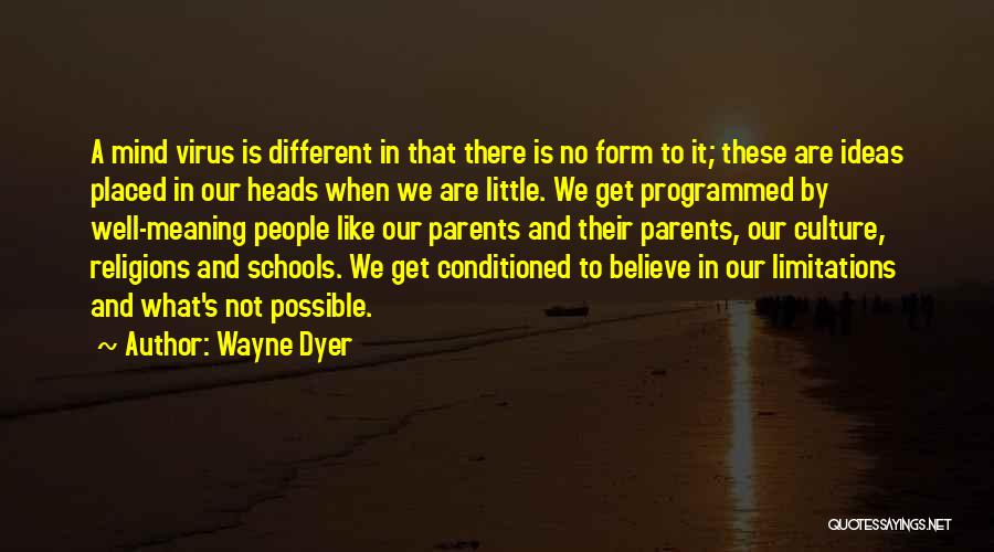 Wayne Dyer Quotes 1193598