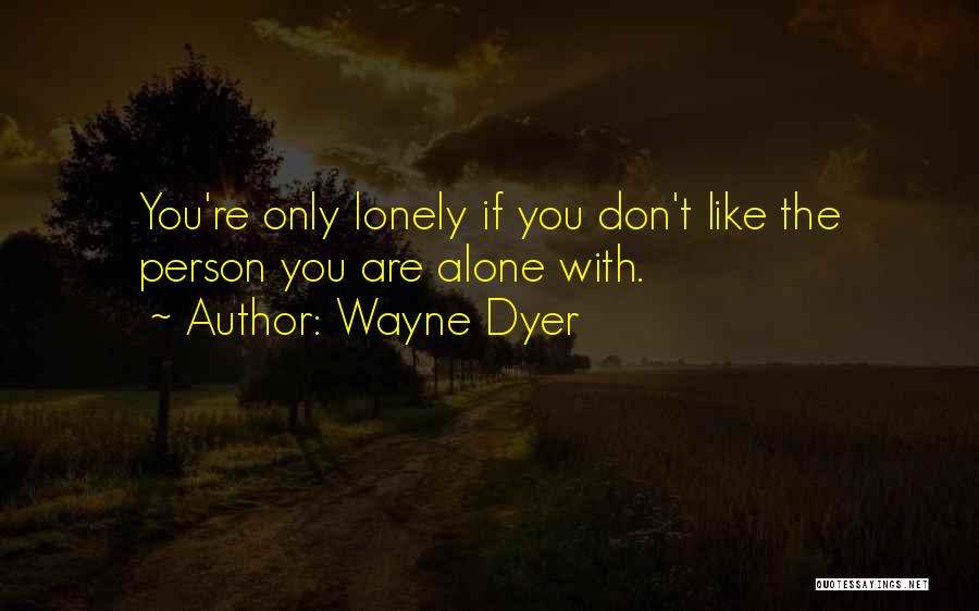 Wayne Dyer Quotes 1265746