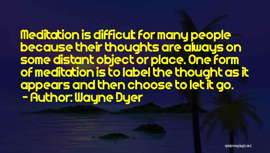 Wayne Dyer Quotes 1271176