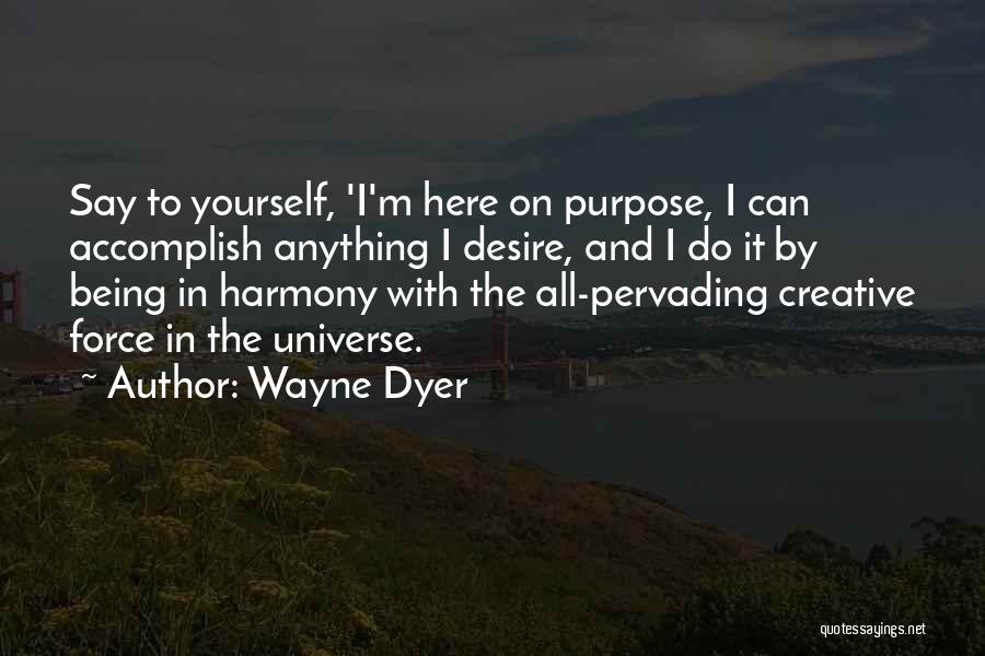 Wayne Dyer Quotes 1547779