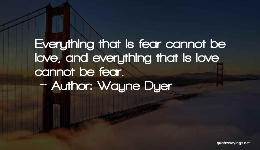 Wayne Dyer Quotes 1941849