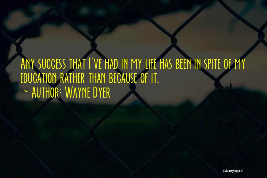 Wayne Dyer Quotes 2233238