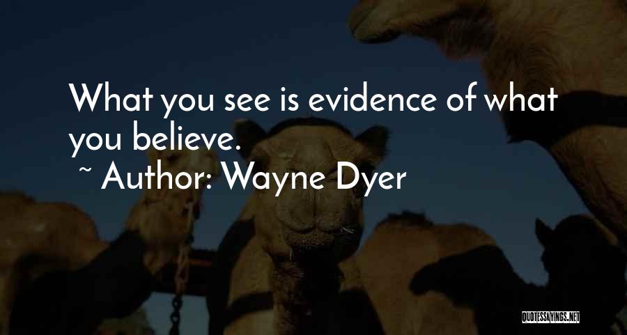 Wayne Dyer Quotes 383969