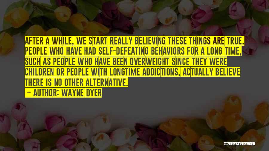 Wayne Dyer Quotes 477390