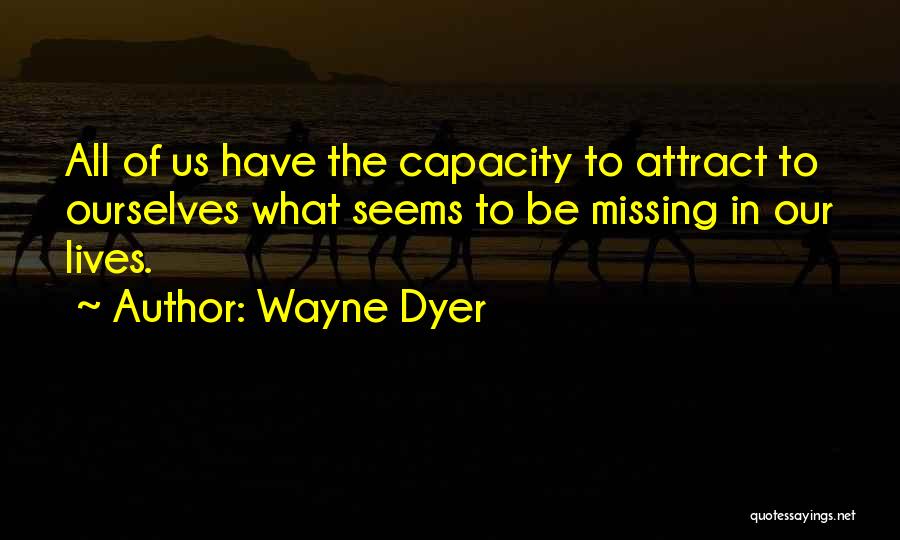 Wayne Dyer Quotes 503798