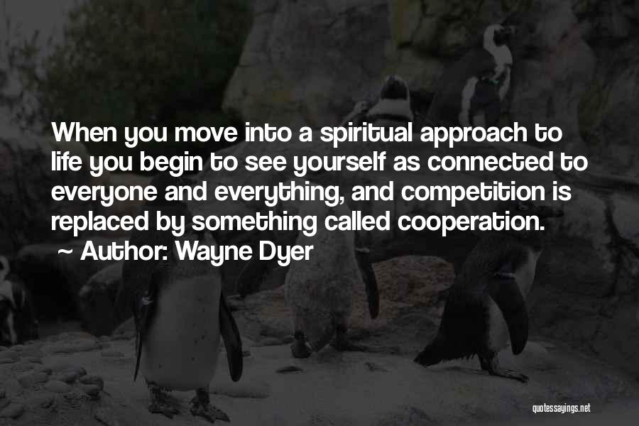 Wayne Dyer Quotes 528119