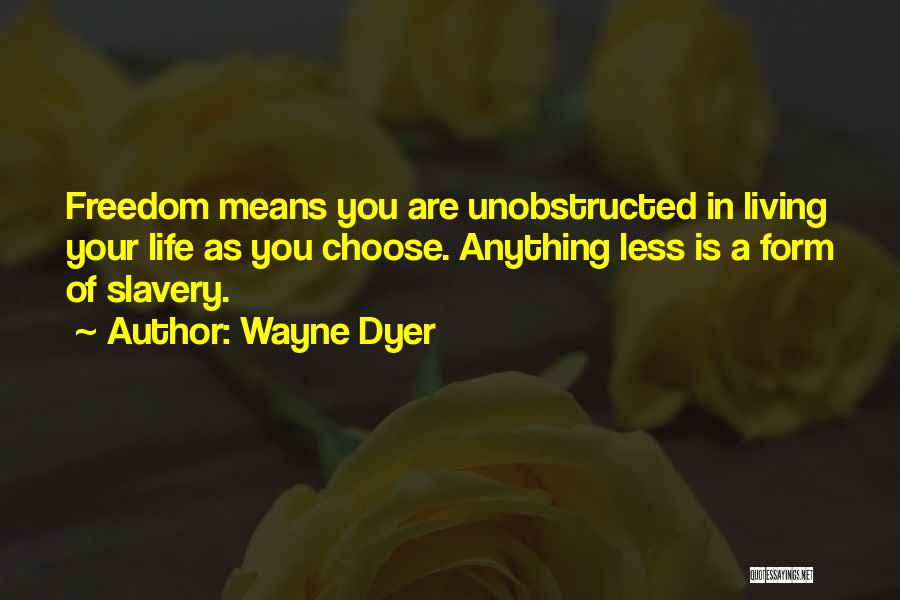 Wayne Dyer Quotes 585452