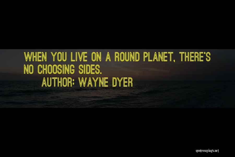 Wayne Dyer Quotes 980652