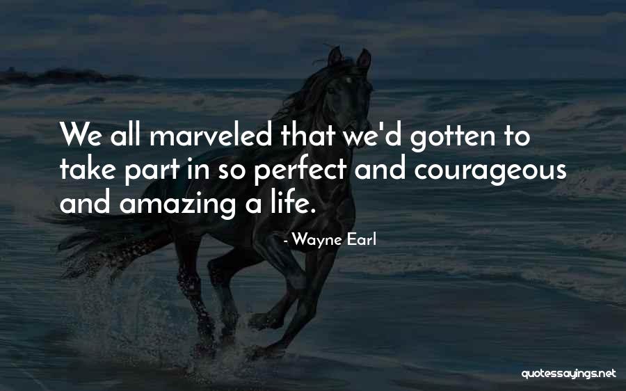 Wayne Earl Quotes 1642374 Wayne Earl Quotes 1642374