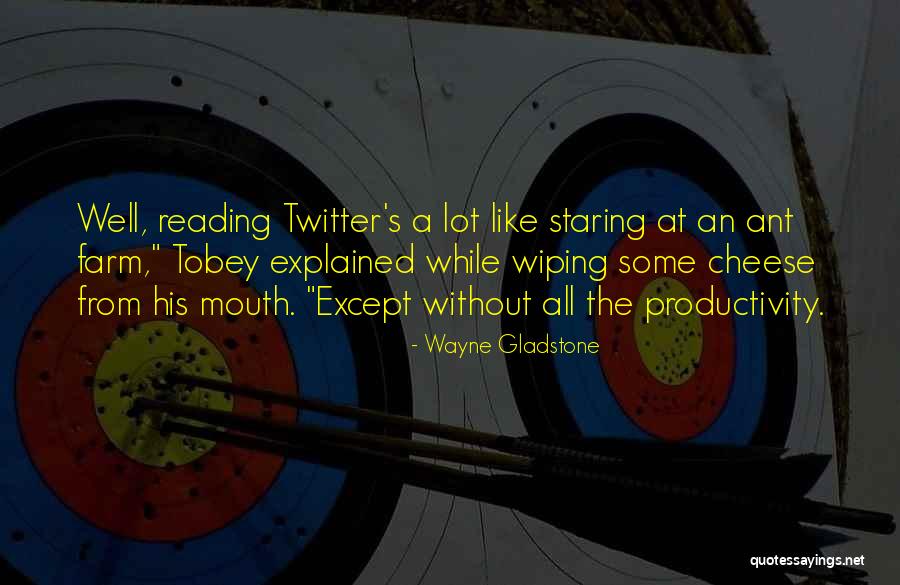Wayne Gladstone Quotes 246504 Wayne Gladstone Quotes 246504