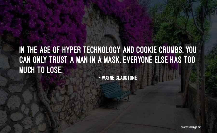 Wayne Gladstone Quotes 848839 Wayne Gladstone Quotes 848839