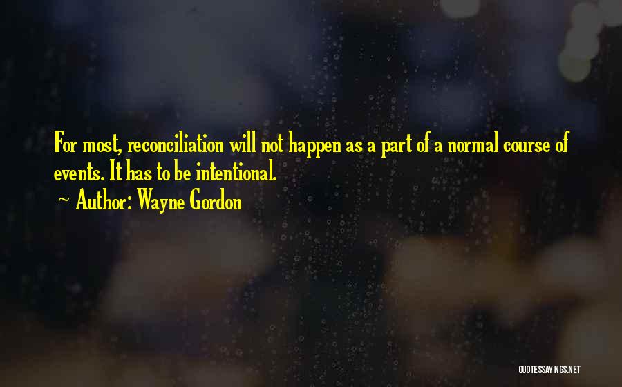 Wayne Gordon Quotes 660545