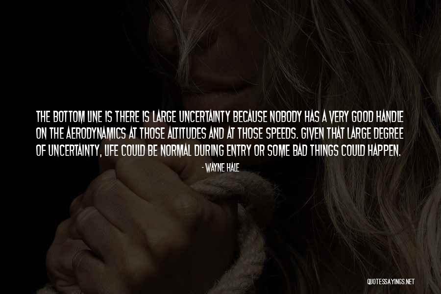 Wayne Hale Quotes 568490 Wayne Hale Quotes 568490