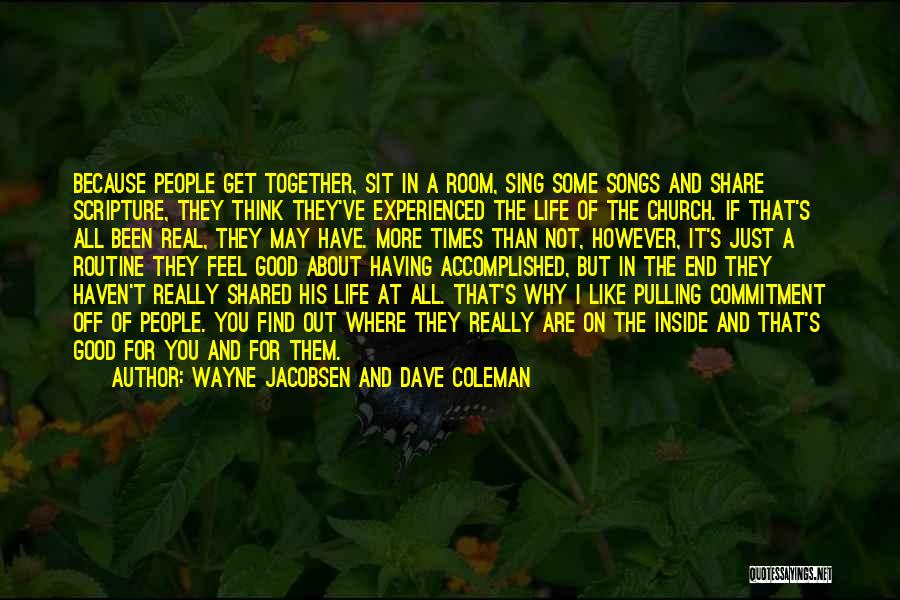 Wayne Jacobsen And Dave Coleman Quotes 1094275