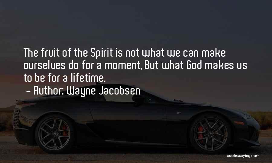 Wayne Jacobsen Quotes 413089